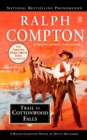 Ralph Compton Trail to Cottonwood Falls - eBook