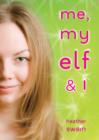 Me, My Elf & I - eBook
