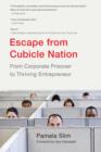 Escape From Cubicle Nation - eBook