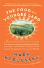 Food of a Younger Land - eBook