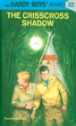Hardy Boys 32: The Crisscross Shadow - eBook