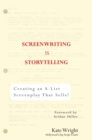 Screenwriting is Storytelling - eBook