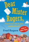 Dear Mister Rogers, Does It Ever Rain in Your Neighborhood? - eBook