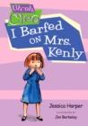 Uh-oh Cleo: I Barfed on Mrs. Kenly - eBook