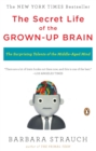 Secret Life of the Grown-up Brain - eBook