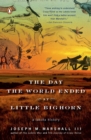 Day the World Ended at Little Bighorn - eBook