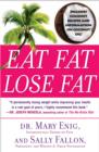 Eat Fat, Lose Fat - eBook