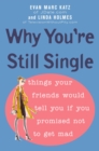 Why You're Still Single - eBook