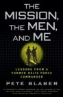 Mission, The Men, and Me - eBook