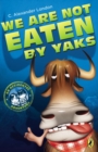 We Are Not Eaten by Yaks - eBook