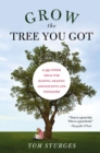 Grow the Tree You Got - eBook