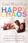 Happy Chaos - eBook