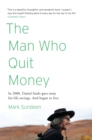 Man Who Quit Money - eBook