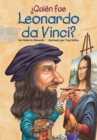 Qui n fue Leonardo da Vinci? - eBook
