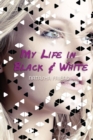 My Life in Black and White - eBook