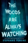 Woods Are Always Watching - eBook