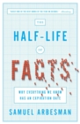Half-Life of Facts - eBook