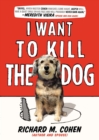 I Want to Kill the Dog - eBook
