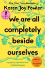 We Are All Completely Beside Ourselves - eBook
