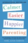Calmer, Easier, Happier Parenting - eBook