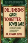 Dr. Jensen's Guide to Better Bowel Care - eBook