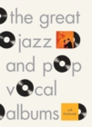 Great Jazz and Pop Vocal Albums - eBook
