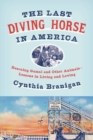 Last Diving Horse in America - eBook