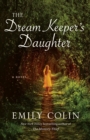 The Dream Keeper's Daughter : A Novel - Book