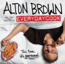 Alton Brown: EveryDayCook - eBook