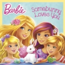 Somebunny Loves You (Barbie) - eBook