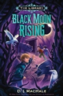 Black Moon Rising (The Library Book 2) - Book
