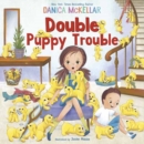 Double Puppy Trouble - Book