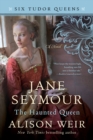 Jane Seymour, The Haunted Queen - eBook