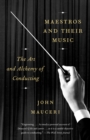 Maestros And Their Music - Book
