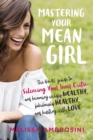 Mastering Your Mean Girl - eBook