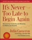 It's Never Too Late to Begin Again - eBook