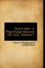 Outre-Mer : A Pilgrimage Beyond the Sea, Volume I - Book