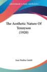 The Aesthetic Nature Of Tennyson (1920) - Book