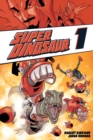 Super Dinosaur Vol. 1 - eBook