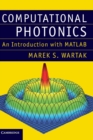 Computational Photonics : An Introduction with MATLAB - Book