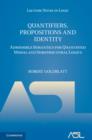 Quantifiers, Propositions and Identity : Admissible Semantics for Quantified Modal and Substructural Logics - Book