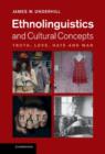 Ethnolinguistics and Cultural Concepts : Truth, Love, Hate and War - Book