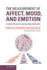 The Measurement of Affect, Mood, and Emotion : A Guide for Health-Behavioral Research - Book