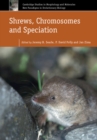 Shrews, Chromosomes and Speciation - Book