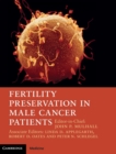 Fertility Preservation in Male Cancer Patients - Book