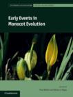 Early Events in Monocot Evolution - Book