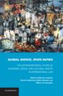 Global Justice, State Duties : The Extraterritorial Scope of Economic, Social, and Cultural Rights in International Law - Book