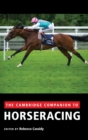The Cambridge Companion to Horseracing - Book