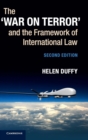 The ‘War on Terror' and the Framework of International Law - Book