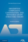 Descriptive Complexity, Canonisation, and Definable Graph Structure Theory - Book